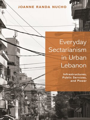 cover image of Everyday Sectarianism in Urban Lebanon